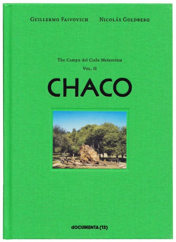 The Campo del Cielo Meteorites, Vol. II, EL CHACO